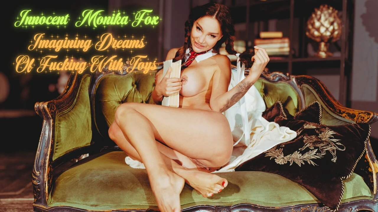 Innocent Monika Fox Imagining Dreams Of Fucking Herself With Big Toys All Holes